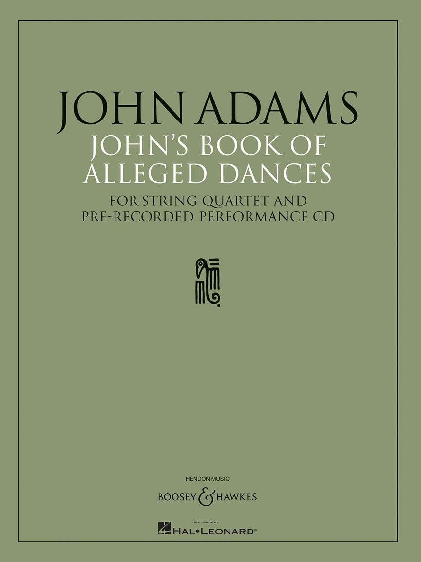 Adams: John's Book of Alleged Dances (Parts With CD)