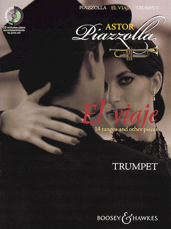Piazzolla El Viaje: 14 Tangos And Other Pieces For Trumpet Book and CD (CD Has Piano Accompaniments)