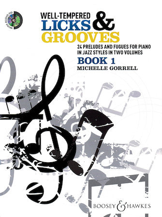Well-Tempered Licks & Grooves - 24 Preludes and Fugues for Piano Book 1