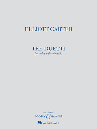 Carter Tre Duetti - Violin/cello