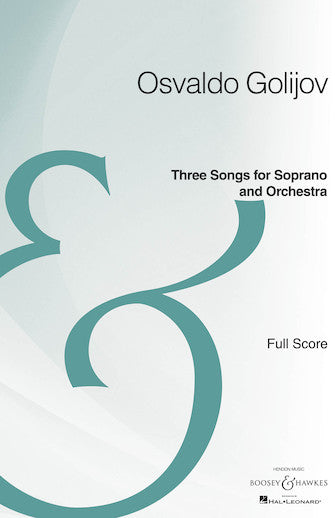 Golijov Three Songs For Soprano And Orchestra - Full Score - Archive Edition