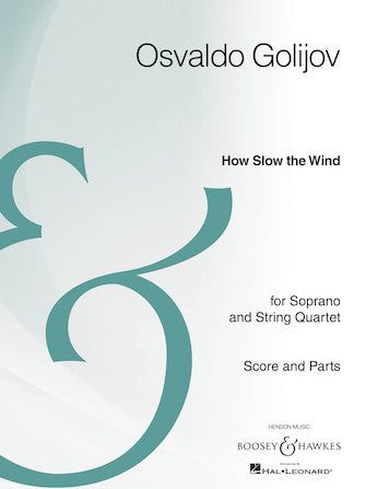 How Slow The Wind - Soprano And String Quartet - Score/parts - Archive Edition