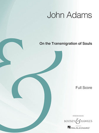 Adams On The Transmigration Of Souls - Orchestra/chorus Full Score - Archive Edition