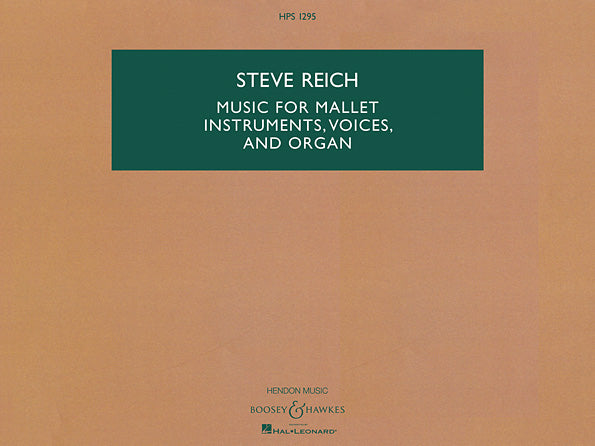 Reich Music for Mallet Instruments, Voices and Organ - Study Score