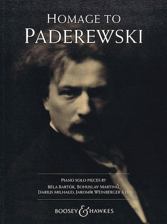 Homage to Paderewski: Piano Solo Pieces Bartók, Martinu, Milhaud, Weinberger and others