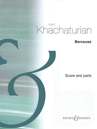 Khachaturian: Berceuse