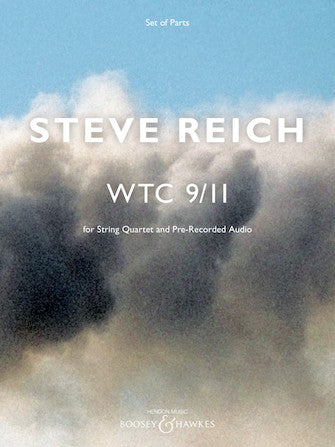 Reich WTC 9/11 for String Quartet and Pre-Recorded Audio - Set of Parts