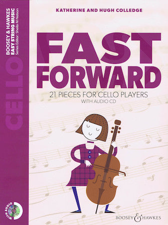 Colledge Fast Forward 21 Pieces for Cello Players