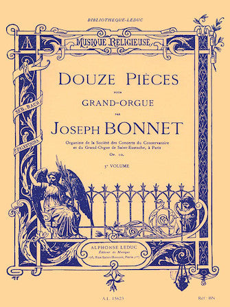 Bonnet ,12 Pieces for Organ Op. 10
