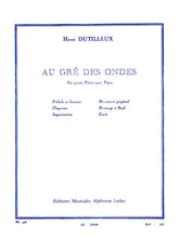 Dutilleux Au Gré Des Ondes pour Piano