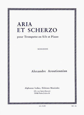 Aroutiounian  Aria Et Scherzo Pour Trompette En Si Bemol Et Piano