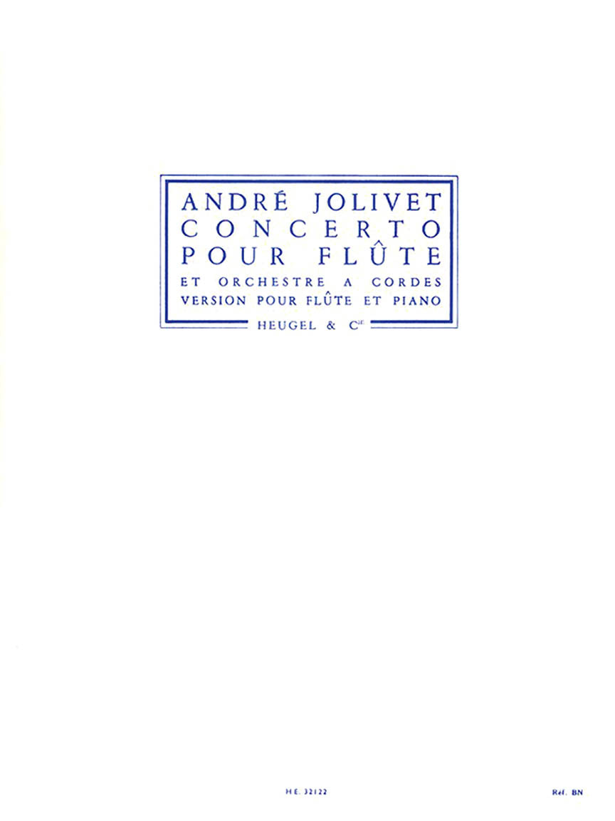 Andre Jolivet - Concerto Pour Flute Et Orchestre A Cordes (version Pour Flute Et Piano)