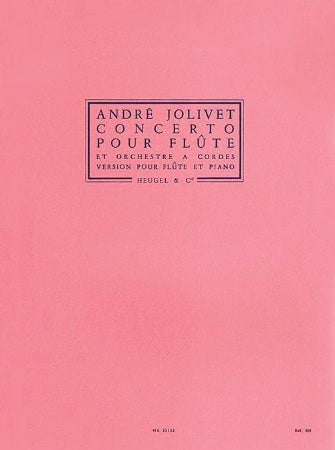 Andre Jolivet - Concerto Pour Flute Et Orchestre A Cordes (version Pour Flute Et Piano)