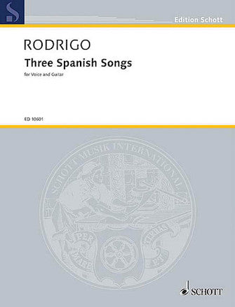 Rodrigo 3 Spanish Songs