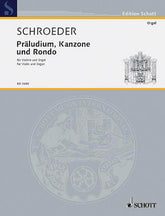 Schroeder Prelude Canon and Rondo for Violin and Organ