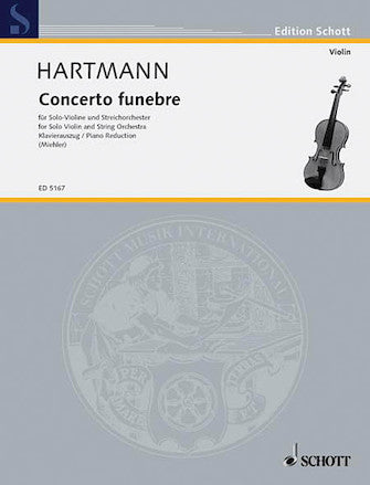 Hartmann Concerto Funebre for Violin and Orchestra
