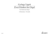 Ligeti Two Etudes for organ