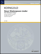 Korngold 9 Shakespeare Songs, Op. 29 and 31