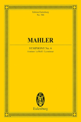Mahler Symphony No. 6 in A Minor