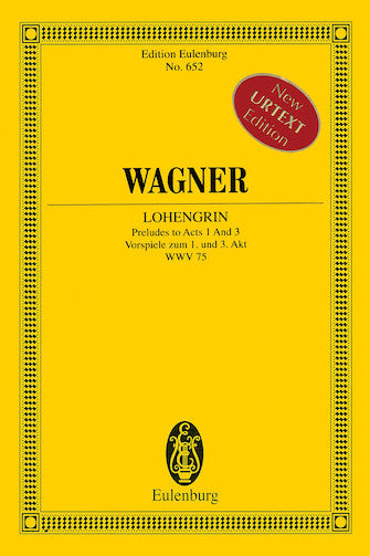 Lohengrin - Preludes to Acts 1 and 3