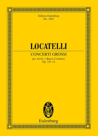 Concerti Grossi Op. 1, Nos. 9-12