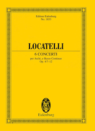 Locatelli 6 Concerti Op. 4 Nos. 7-12