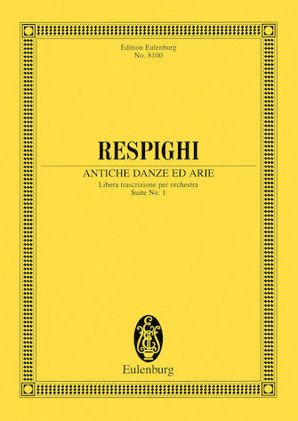 Respighi Antiche Danze ed Arie (Ancient Airs and Dances) Suite No.1 for Orchestra