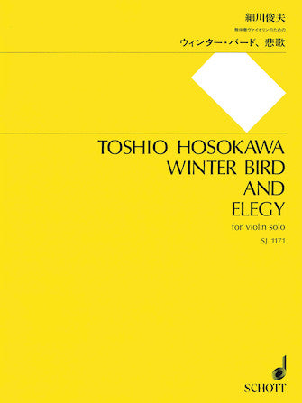 Hosokawa Winter Bird and Elegy for Violin Solo