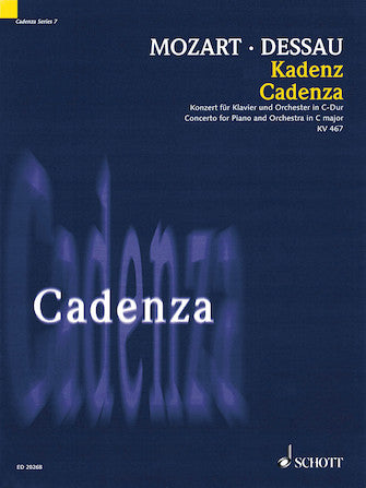 Concerto for Piano and Orchestra in C Major, KV467 - Cadenza Series