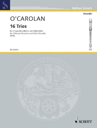O'Carolan 16 Trios Performance Score- 2 Soprano Recorders And 1 Treble Recorder