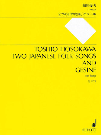 Hosokawa 2 Japanese Folk Songs and Gesine for Harp Solo
