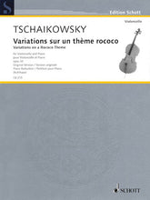 Tchaikovsky Variations on a Rococo Theme for Violoncello & Piano, Op. 33