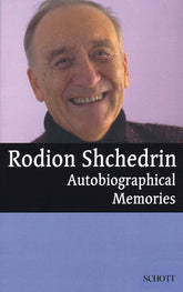 Shchedrin, Rodion - Autobiographical Memories