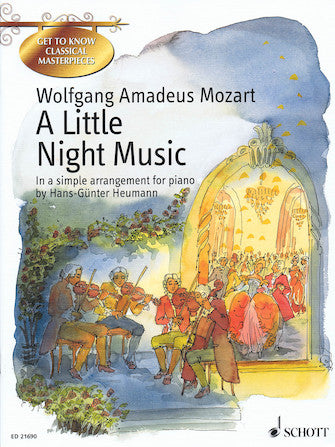 Mozart, Wolfgang Amadeus - Little Night Music - Get to Know Classical Masterpieces