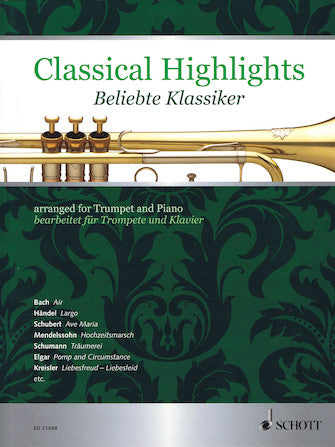 Classical Highlights Arranged for Trumpet and Piano (Trumpet In B-flat)