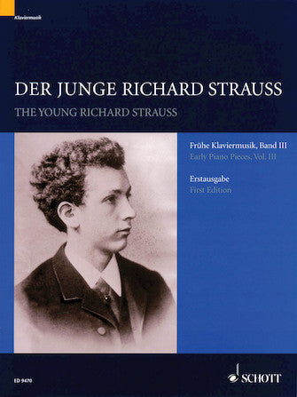 Junge, Der, Richard Strauss Early Piano Pieces, Vol. III