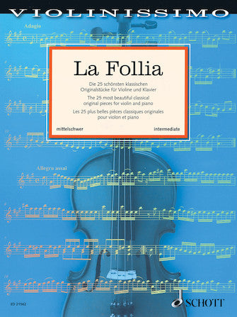 Follia, La: The 25 Most Beautiful Classical Original Pieces for Violin and Piano