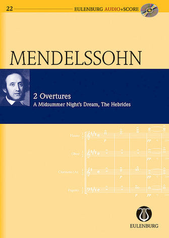 Mendelssohn 2 Overtures Op. 21/Op. 36 A Midsummer Night's Dream/The Hebrides