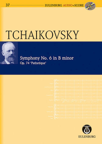 Tchaikovsky Symphony No. 6 in B Minor Op. 74 CW 27 The Pathétique