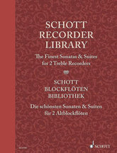 Schott Recorder Library - The Finest Sonatas & Suites for 2 Treble Recorders Performance Score