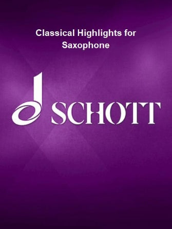 Classical Highlights Arranged For Alto Saxophone And Piano