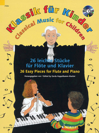 Classical Music for Children: 26 Easy Pieces for Flute and Piano