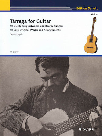 Tárrega for Guitar - 40 Easy Original Works and Arrangements