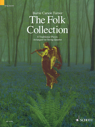 Folk Collection, The 8 Traditional Pieces arranged for String Quartet