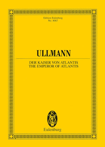 Ullmann The Emperor of Atlantis Or Death's Refusal, Op. 49b Study Score