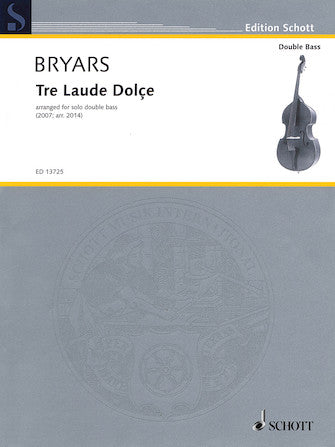 Bryars Tre Laude Dolce Bass Solo