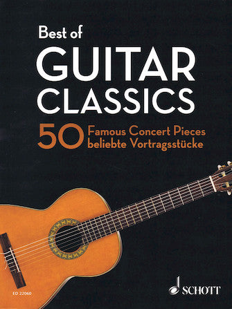 Best of Guitar Classics: 50 Famous Concert Pieces