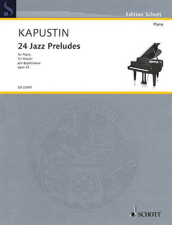 Kapustin 24 Jazz Preludes, Op. 53 for Piano