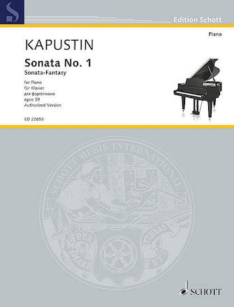 Kapustin Sonata No. 1, Op. 39 (Sonata-Fantasy) Piano Solo