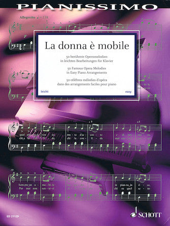 Donna E Mobile: 50 Famous Opera Melodies in Easy Piano Arrangements